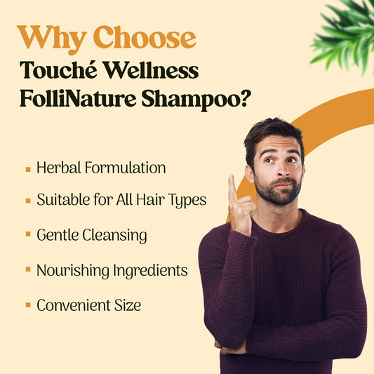 Touché Wellness Follinature Shampoo | Plant Based Herbal Daily Use Shampoo | With Neem - Amla - Aloevera - Rosemarry extract - Almond Oil | Gentle & Mild Cleansing | For All Hair Types - 200 ml My Store